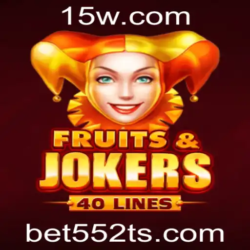 Descubra as Emoções do Jogo FruitsAndJokers40 com a Experiência Bet552